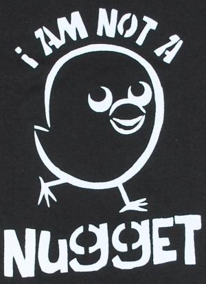 I am not a nugget