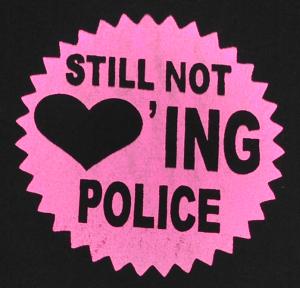 Still not loving Police! (pink)