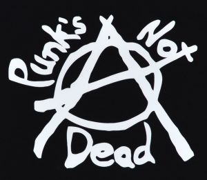 Punks not Dead (Anarchy)