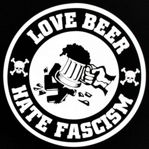 Love Beer Hate Fascism