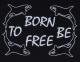 Zum Fairtrade T-Shirt "Born to be free" für 18,10 € gehen.