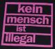Zum T-Shirt "Kein Mensch ist illegal (pink)" für 15,00 € gehen.