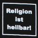 Zum tailliertes T-Shirt "Religion ist heilbar!" für 14,00 € gehen.