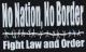 Zum tailliertes T-Shirt "No Nation, No Border - Fight Law And Order" für 14,00 € gehen.