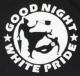 Zum Kapuzen-Pullover "Good Night White Pride - Oma" für 30,00 € gehen.