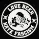 Zum Kapuzen-Pullover "Love Beer Hate Fascism" für 30,00 € gehen.