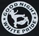 Zur Kapuzen-Jacke "Good night white pride (dicker Rand)" für 30,00 € gehen.