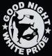 Zum Trägershirt "Good Night White Pride - Oma" für 15,00 € gehen.