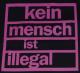 Zum Trägershirt "Kein Mensch ist illegal (pink)" für 13,12 € gehen.
