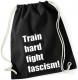 Zur Artikelseite von "Train hard fight fascism !", Sportbeutel für 9,00 €