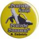 Zur Artikelseite von "Deutsche kauft deutsche Bananen (Tucholsky)", 37mm Magnet-Button für 2,50 €