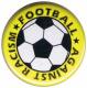 Zur Artikelseite von "Football against racism (gelb)", 37mm Magnet-Button für 2,50 €