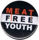 Zur Artikelseite von "Meat Free Youth", 37mm Magnet-Button für 2,50 €