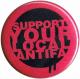 Zur Artikelseite von "Support your local Antifa", 37mm Magnet-Button für 2,50 €