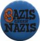 Zur Artikelseite von "Bazis gegen Nazis", 50mm Magnet-Button für 3,20 €
