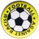 Zur Artikelseite von "Football against racism (gelb)", 50mm Magnet-Button für 3,00 €