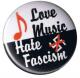 Zur Artikelseite von "Love music - Hate fascism", 50mm Magnet-Button für 3,00 €