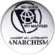 Zur Artikelseite von "no gods no master - against all authority - ANARCHISM", 50mm Magnet-Button für 3,00 €
