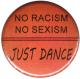 Zur Artikelseite von "No Racism no Sexism just Dance", 50mm Magnet-Button für 3,00 €