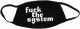 Fuck the System (Ohren-Schlaufen)