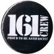 Zum 50mm Magnet-Button "161 Crew - Proud to be Antifascist" für 3,00 € gehen.