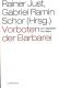 Zur Artikelseite von Rainer Just und Gabriel Ramin Schor (Hrsg.): "Vorboten der Barbarei", Buch für 17,90 €