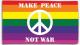 Zur Artikelseite von "Make Peace Not War (Regenbogen)", Fahne / Flagge (ca. 150x100cm) für 25,00 €