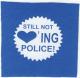 Still not loving police! (weiß/blau)