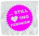 ... still loving feminism (pink/weiß)