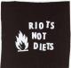 Riots not diets (weiß/schwarz)