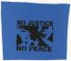 No Justice - No Peace (schwarz/blau)