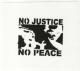 No Justice - No Peace (schwarz/weiß)