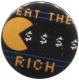 Zur Artikelseite von "eat the rich", 50mm Button für 1,40 €