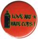 Zur Artikelseite von "Love Art hate Cops (rot)", 50mm Button für 1,40 €