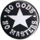 Zur Artikelseite von "No Gods No Masters", 50mm Button für 1,40 €