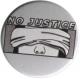 Zur Artikelseite von "No Justice", 50mm Button für 1,20 €