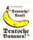 Aufkleber: Deutsche! Kauft Deutsche Bananen! (Kurt Tucholsky)
