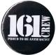 Zur Artikelseite von "161 Crew - Proud to be Antifascist", 25mm Button für 0,90 €