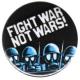 Zur Artikelseite von "Fight war not wars!", 25mm Button für 0,90 €