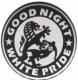 25mm Button: Good night white pride (Dresden)
