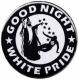 Zur Artikelseite von "Good night white pride - Zauberer", 25mm Button für 0,90 €
