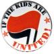 Zur Artikelseite von "If the kids are united (Antifa)", 25mm Button für 0,90 €
