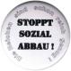 Zur Artikelseite von "Stoppt Sozialabbau", 25mm Button für 0,90 €