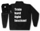 Zur Artikelseite von "Train hard fight fascism !", Sweat-Jacket für 27,00 €