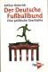 Zur Artikelseite von Arthur Heinrich: "Der Deutsche Fussballbund - Eine politische Geschichte", Buch für 15,24 €
