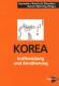 Zur Artikelseite von Hyondok Choe, Lutz Drescher und Rainer Werning: "Korea auf dem Weg zur Einheit", Buch für 16,00 €
