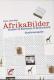 Zur Artikelseite von Susan Arndt (Hrsg.): "AfrikaBilder", Buch für 16,00 €