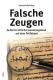 Zur Artikelseite von Hermann Detering: "Falsche Zeugen", Buch für 19,00 €