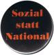 Zur Artikelseite von "Sozial statt National", 25mm Magnet-Button für 2,00 €