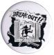 Zur Artikelseite von "Break out!!", 37mm Button für 1,10 €